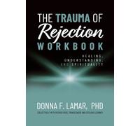 Donna F Lamar The Trauma of Rejection Workbook (Tascabile)