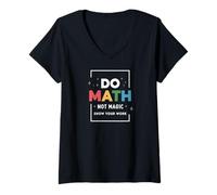 Donna Fai Matematica Non Magia Mostra Il Ragionamento Maglietta con Collo a V