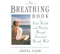 Donna Farhi The Breathing Book (Tascabile)