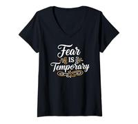 Donna Fear is Temporary. Inspirational Motivation Typography Maglietta con Collo a V