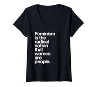 Donna Femminism is The Radical Notion That Women Are People T-Shirt Maglietta con Collo a V