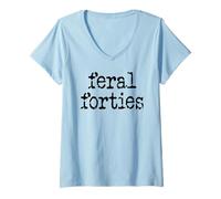 Donna Feral 40s Funny 40th Birthday I'm 40 In My Feral Forties Era Maglietta con Collo a V