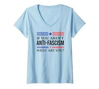 Donna Fight Fascism Resist If You Aren't Anti-Fascism What Are You Maglietta con Collo a V