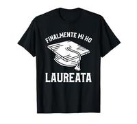 Donna Finalmente Mi Ho Laureata Laurea Divertente Maglietta