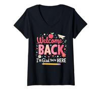 Donna First Day of School Welcome Back I'm Glad You're Here Maglietta con Collo a V