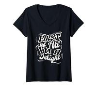 Donna First of all I'm a Delight Humorous Confident Quote Tee Maglietta con Collo a V