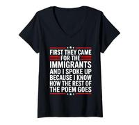Donna First They Came for The Immigrants Maglietta con Collo a V