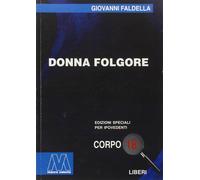 Donna Folgore. Ediz. per ipovedenti - [Marcovalerio]