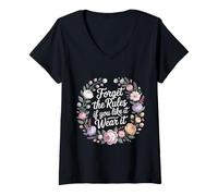 Donna Forget The Rules If You Like It Wear It Moda audace - Maglietta con Collo a V