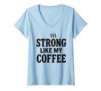 Donna Forte Come Il Mio caffè Palestra Motivazione Bodybuilder Fitness Maglietta con Collo a V