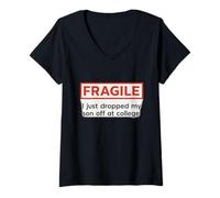 Donna Fragile Ho Lasciato Mio Figlio ai Genitori del College Maglietta con Collo a V