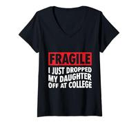 Donna Fragile I Just Dropped My Daughter off at College Family Maglietta con Collo a V