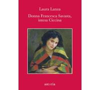 Donna Francesca Savasta, intesa Ciccina