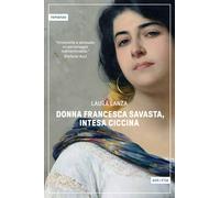 Donna Francesca Savasta, intesa Ciccina - Lanza Laura