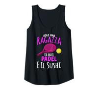 Donna Frase Divertente Solo Una Ragazza Che AMA Il Padel e Sushi Canotta