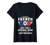 Donna French Mom Just Like Normal Mom Except Much Cooler Mothers Maglietta con Collo a V