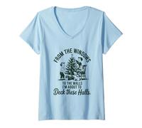 Donna from The Windows TO The Walls IM About TO Deck These Halls Maglietta con Collo a V