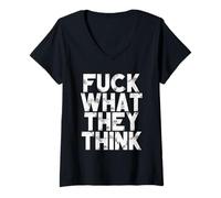 Donna Fuck What They Think Divertente Dire Sarcastico Novità Maglietta con Collo a V