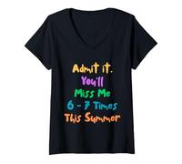 Donna Funny Admit It You'll Miss 6-7 Times This Summer Last Day Maglietta con Collo a V