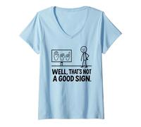 Donna Funny ASL American Sign Language Well That's Not A Good Sign Maglietta con Collo a V