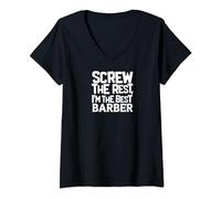 Donna Funny Barber Screw the Rest I'm the Best Barber Maglietta con Collo a V