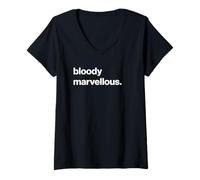Donna Funny British Slang Bloody Marvellous Maglietta con Collo a V