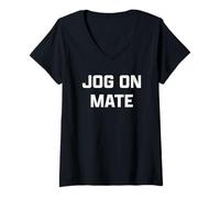 Donna Funny British Slang Jog On Mate Maglietta con Collo a V