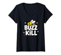 Donna Funny Buzz Kill Bee Pun Sarcastic Graphic Maglietta con Collo a V