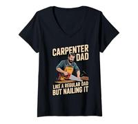 Donna Funny Carpenter Dad Like a Regular Dad but Nailing It Maglietta con Collo a V