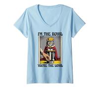 Donna Funny Cat I'm The Royal You're The Loyal Cat Lover Maglietta con Collo a V