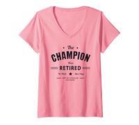Donna Funny CHAMPION HA RITIRATO Miglior lavoratore pensionistico dipendente Maglietta con Collo a V
