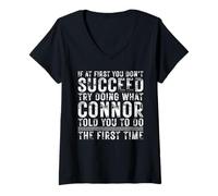 Donna Funny Connor If At First You Don't Succeed Birthday Connor Maglietta con Collo a V