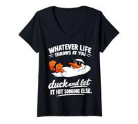 Donna Funny Duck Graphic - Duck And Let It Hit Someone Else Maglietta con Collo a V