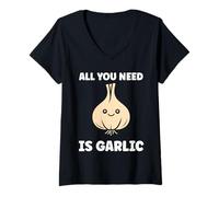 Donna Funny Food Vegetable Quote all You Need is Garlic Maglietta con Collo a V