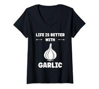 Donna Funny Food Vegetable Quote Life is Better with Garlic Maglietta con Collo a V