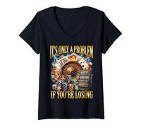 Donna Funny Gambling Bootleg It's Only A Problem If You're Losing Maglietta con Collo a V