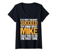 Donna Funny If At First You Don't Succeed Try Doing What Mike Maglietta con Collo a V