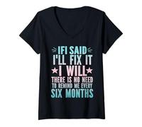 Donna Funny If I Say I Will Fix It I Will Mechanic Tuttofare Maglietta con Collo a V