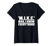 Donna Funny M.I.K.E. Mike Knows Everything Graphic Maglietta con Collo a V