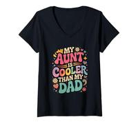 Donna Funny My Aunt is Cooler Than Dad Fun Colorato Famiglia Bambini Maglietta con Collo a V