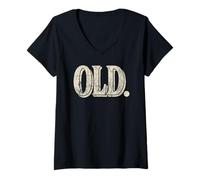 Donna Funny Old Apparel Gag Gift for 40th 50th 60th Birthday Maglietta con Collo a V