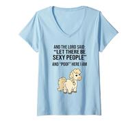 Donna Funny Pony e The Lord Said Let There Be Sexy People Meme Maglietta con Collo a V