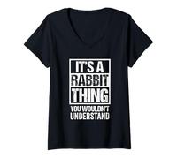 Donna Funny Rabbits Fan: A Rabbit Thing You Wouldn't Understand Maglietta con Collo a V