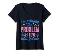 Donna Funny Sassy I'm Actually The Problem And I Love That for Me Maglietta con Collo a V