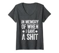 Donna Funny Saying in Memory of When I Gave a Shit Maglietta con Collo a V