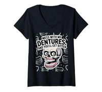 Donna Funny Skull Mess with My Dentures, And You’ll Get Bitten Maglietta con Collo a V