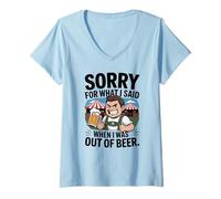 Donna Funny Sorry for What I Said When I Was out of Beer Drinking Maglietta con Collo a V