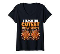 Donna Funny Teacher Thanksgiving I Teach The Cutest Little Turkeys Maglietta con Collo a V