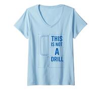 Donna Funny Tools Hacksaw Builder Woodworking This Is Not A Drill Maglietta con Collo a V