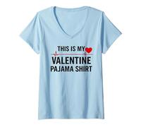 Donna Funny Valentines Day This is My Valentine Pajama Maglietta con Collo a V